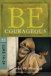 Be Courageous: Take Heart from Christ's Example - eBook