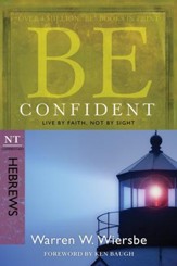 Be Confident: Live by Faith, Not by Sight - eBook