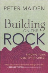 Building on the Rock: Finding Your Identity in Christ