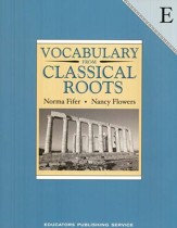 Vocabulary from Classical Roots Book E (Grade 11; Homeschool  Edition)