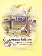 Not Too Small At All: A Mouse Tale - PDF Download [Download]