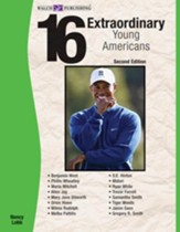 16 Extraordinary Young Americans, 2nd Edition - PDF Download [Download]