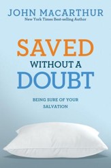 Saved Without a Doubt: Being Sure of Your Salvation - eBook