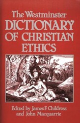 The Westminster Dictionary of Christian Ethics