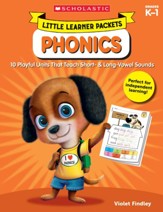 Little Learner Packets: Phonics: 10  Playful Units That Teach Short- & Long-Vowel Sounds