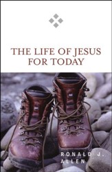 The Life of Jesus for Today