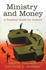 Ministry and Money: A Practical Guide for Pastors