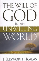 The Will of God in an Unwilling World