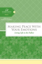 Making Peace with Your Emotions: Living Life to the Fullest - eBook