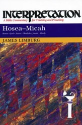 Hosea-Micah: Interpretation: A Bible Commentary for Teaching and Preaching (Paperback)