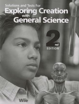 Exploring Creation with General Science, 2nd Edition, Solutions and Test Manual (with Extra Test Booklet)