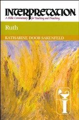 Ruth: Interpretation: A Bible Commentary for Teaching and Preaching (Paperback)