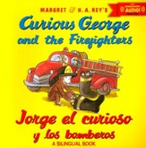 Jorge el Curioso y los Bomberos, Ed. Bilingüe  (Curious George and the Firefighters, Bilingual Ed.)