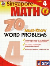 Singapore Math 70 Must-Know Word Problems, Level 4, Grade 5