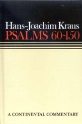 Psalms 60-150: Continental Commentary Series [CCS]