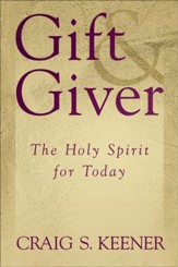 Gift and Giver: The Holy Spirit for Today - eBook
