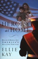 Heroes at Home: Help and Hope for America's Military Families / Revised - eBook