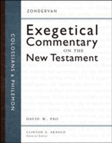 Colossians & Philemon: Zondervan Exegetical Commentary on the  New Testament [ZECNT]