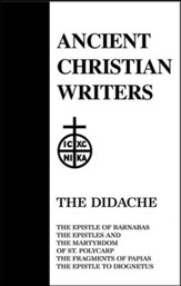 The Didache & Five Other Early Christian Writings (Ancient Christian Writers)