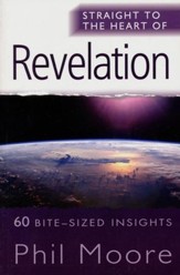 Revelation (Straight to the Heart Series: 60 Bite-Sized Insights)