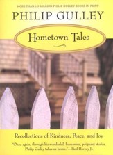 Hometown Tales: Recollections of Kindness, Peace and Joy