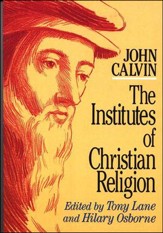Calvin's Institutes, Abridged softcover ed.