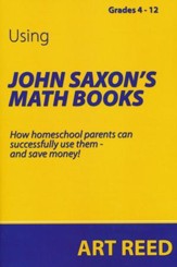 Using John Saxon's Math Books: How homeschool parents  can successfully use them - and save money!