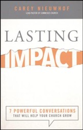 Lasting Impact: 7 Powerful Conversations That Will Help Your Church Grow
