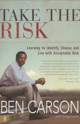 Take the Risk: Learning to Identify, Choose, and Live with Acceptable Risk