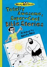 Totally Awesome, Super-Cool Bible Stories as Drawn by Nerdy Ned - eBook