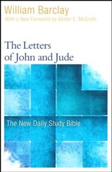 The Letters of John and Jude: The New Daily Study Bible [NDSB]