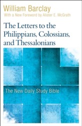 The Letters to the Philippians, Colossians, and Thessalonians: The New Daily Study Bible [NDSB] - Slightly Imperfect
