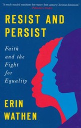 Resist and Persist: Faith and the Fight for Equality