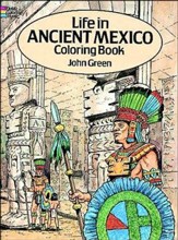 Life in Ancient Mexico Coloring Book