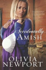 Accidentally Amish, Valley of Choice Series #1
