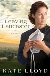 Leaving Lancaster: A Novel - eBook