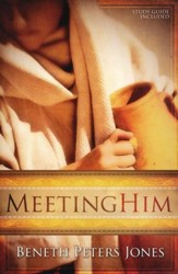 Meeting Him