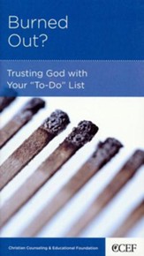Burned Out?: Trusting God with Your To-Do List