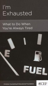 I'm Exhausted: What to Do When You're Always Tired