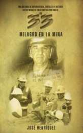 Milagro en la mina: Un hombre que sobrevivio por su fortaleza y su fe, en la minas de Chile - eBook