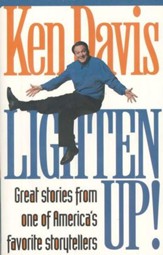 Lighten Up!: Great Stories from one of America's favorite  storytellers