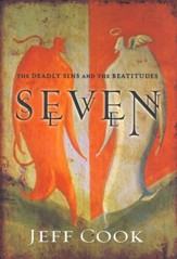 Seven: The Deadly Sins and The Beatitudes