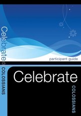 Celebrate Colossians Participant Guides - Pack of 5