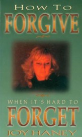 How To Forgive When It's Hard to Forget - eBook