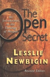 Open Secret: An Introduction to the Theology of Mission, Revised