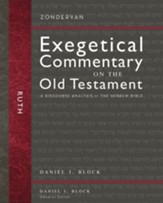 Ruth: Zondervan Exegetical Commentary on the Old Testament [ZECOT]