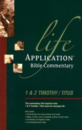 1 & 2 Timothy and Titus: Life Application Bible Commentary