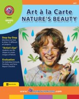 Art A La Carte: Nature's Beauty Gr. 4-7 - PDF Download [Download]