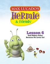 Hermie Curriculum Lesson 6: God Makes Rules Because He Loves Us!: Companion to Buzby the Misbehaving Bee - PDF Download [Download]