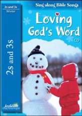 Loving God's Word (ages 2 & 3) Audio CD